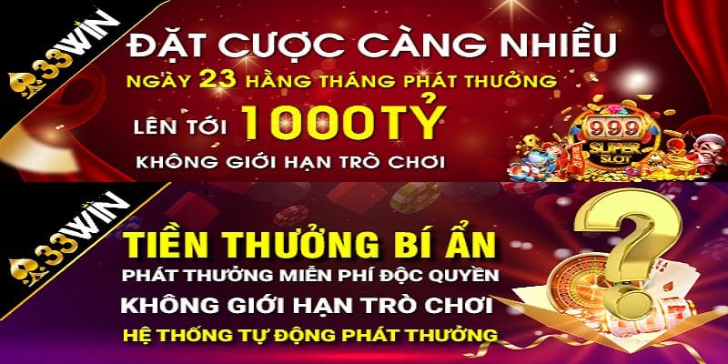 Bùng nổ khuyến mãi 33win với tiền thưởng nghìn tỷ mỗi tháng